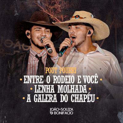 Entre o Rodeio e Você / Lenha Molhada / A Galera do Chapéu (Ao Vivo)'s cover