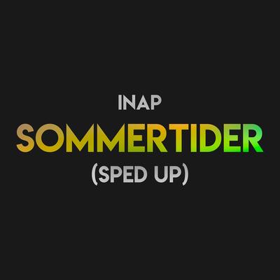 Sommertider (Sped Up) By Ina-P, Tjuven's cover