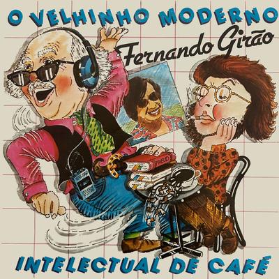 O Velhinho Moderno (Intelectual De Café)'s cover