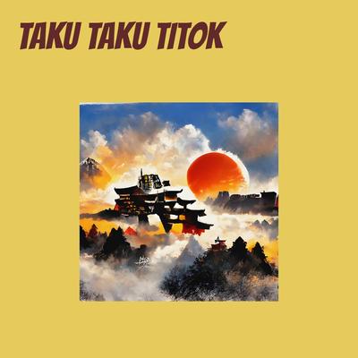 TAKU TAKU TITOK (Remastered 2024)'s cover