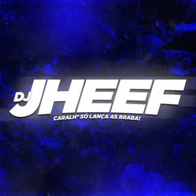 MONTAGEM SAX AGRESSIVO By DJ JHEEF's cover