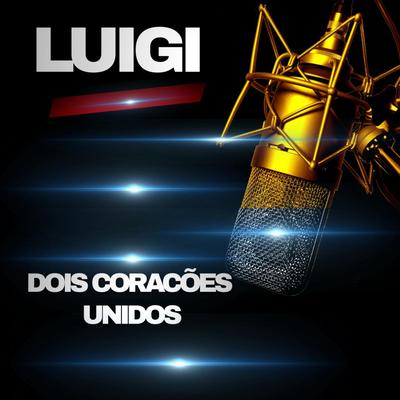 DOIS CORACÕES UNIDOS's cover