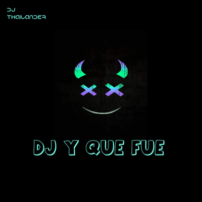 Dj Y Que Fue's cover