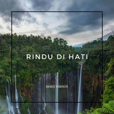 RINDU HATI ( Remix Version )'s cover
