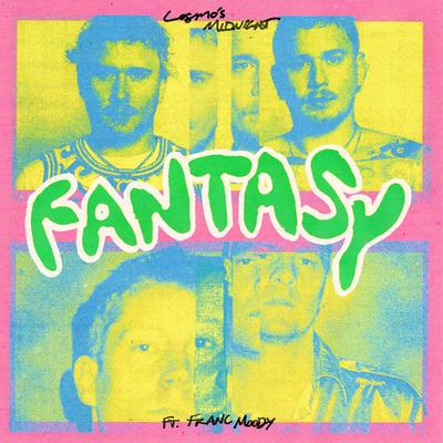 Fantasy (feat. Franc Moody) By Cosmo's Midnight, Franc Moody's cover