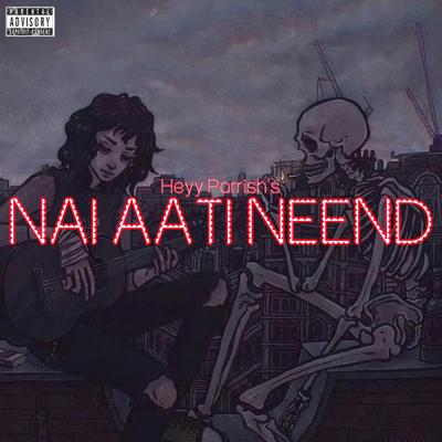 NAI AATI NEEND's cover