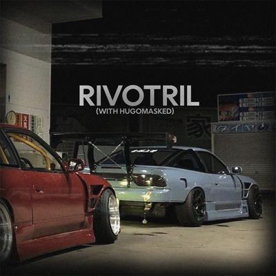 RIVOTRIL By PLAYAMANE, Hugomasked's cover