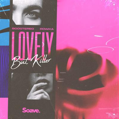 Lovely But Killer By Boostereo, ROWKA's cover