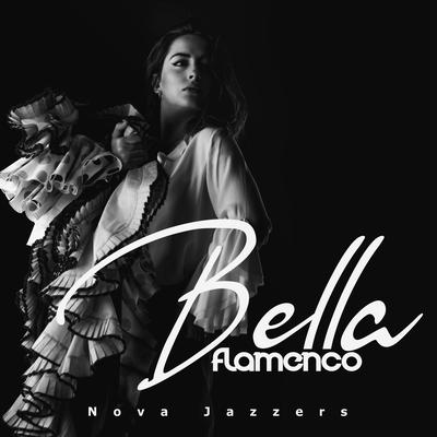 Bella Flamenco (Instrumental) By Nova Jazzers's cover
