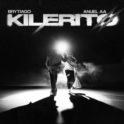 Kilerito By Brytiago, Anuel AA's cover