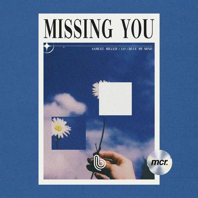 Missing You By Samuel Miller, LO, blue my mind's cover