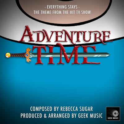 Everything Stays (From "Adventure Time")'s cover