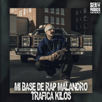 Mi Base de Rap Malandro Trafica Kilos's cover