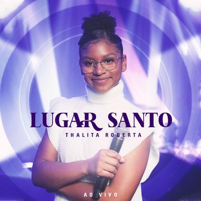 Lugar Santo (Ao Vivo) By Thalita Roberta's cover