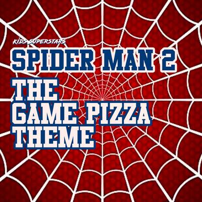 Spider Man 2: The Game Pizza Theme's cover