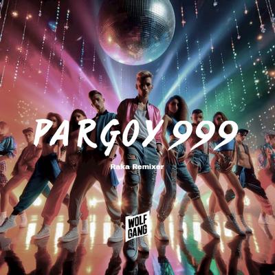 PARGOY 999's cover