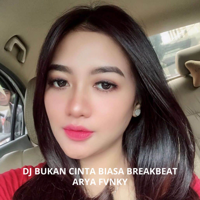 Dj Bukan Cinta Biasa Breakbeat's cover