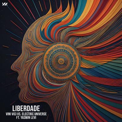 Liberdade By Vini Vici, Electric Universe, Yasmin Levy's cover