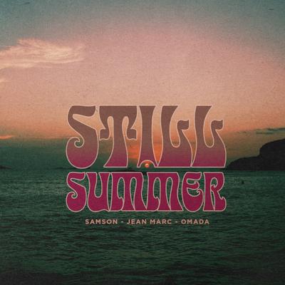 Still Summer (Radio Mix) By Samson, Jean-Marc, omada's cover