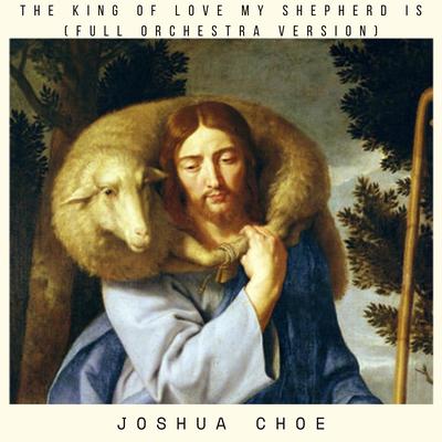 The King of Love My Shepherd Is (Full Orchestra Version)'s cover
