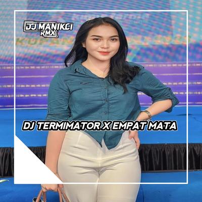 DJ TERMIMATOR X EMPAT MATA's cover