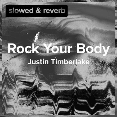 Rock Your Body (Slowed Down)'s cover