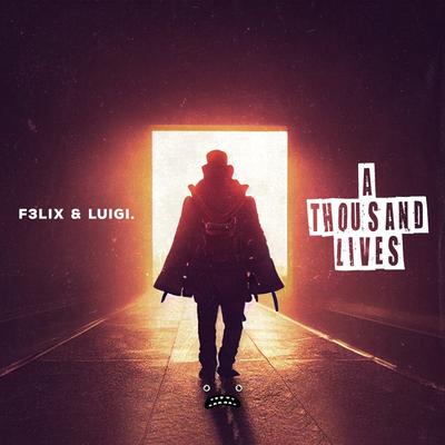 A Thousand Lives By F3LIX, Luigi Neighbours's cover