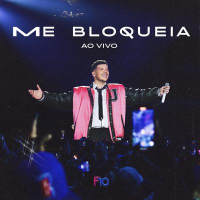 Me Bloqueia (Ao Vivo)'s cover