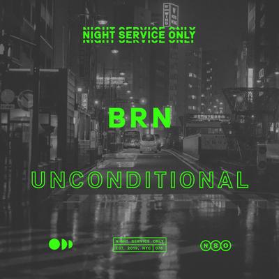 Unconditional By BRN's cover