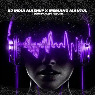 DJ India Mashup X Memang Mantul's cover