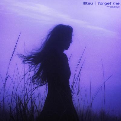 forget me By ETSU.'s cover