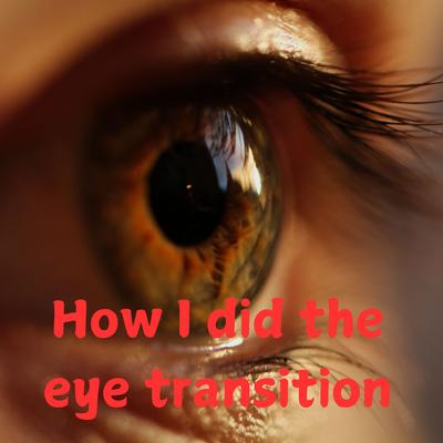 How I Did the Eye Transition's cover