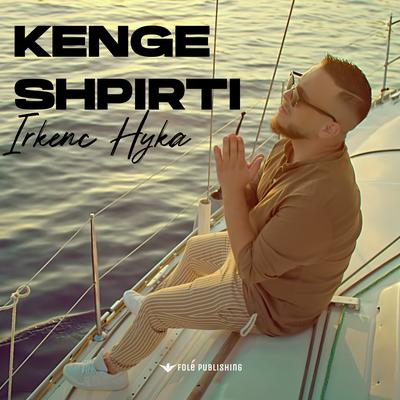 Kenge shpirti By Irkenc Hyka's cover