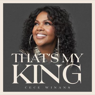 That's My King [Single Version] By CeCe Winans's cover