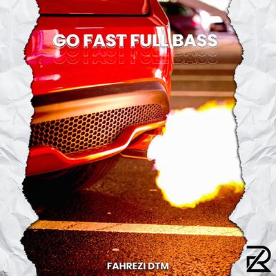 Go Fast Full Bass's cover