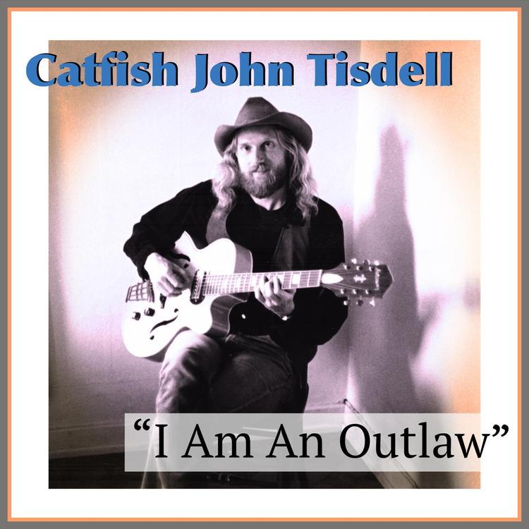 Catfish John Tisdell's avatar image