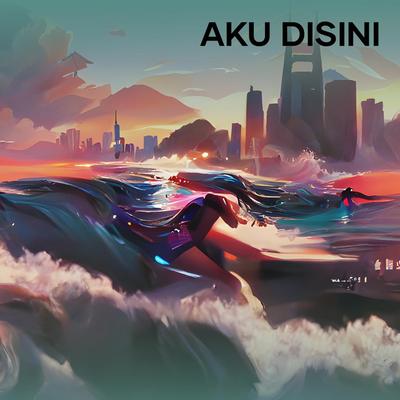 Aku Disini's cover