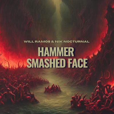 Hammer Smashed Face By Will Ramos, Nik Nocturnal's cover