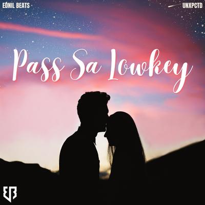 Pass Sa Lowkey By Ednil Beats, UNXPCTD's cover
