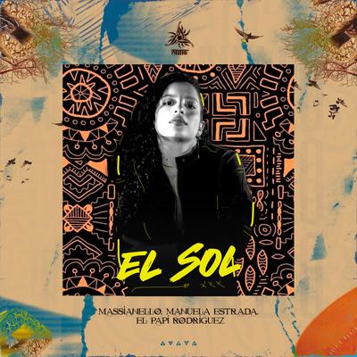 EL SOL (Radio Edit) By Massianello, Manuela Estrada, Epr el Papi Rodríguez's cover