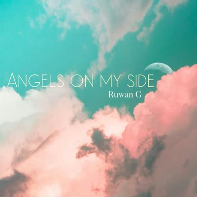 Angels On My Side By Ruwan G's cover