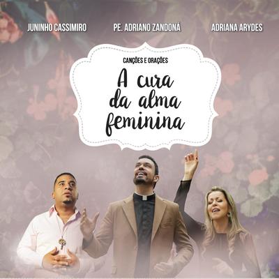 Resgata os Meus Sonhos By Padre Adriano Zandoná, Juninho Cassimiro's cover