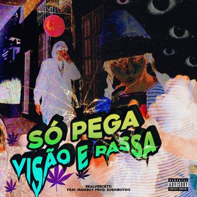 Só Pega a Visão e Passa's cover