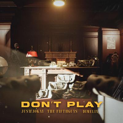 Don't Play By The FifthGuys, Justtjokay, Dimelix's cover