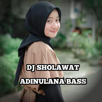 Dj Sholawat Adinulana Bass's cover