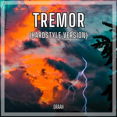 Tremor - Hardstyle Version By DRAAH's cover