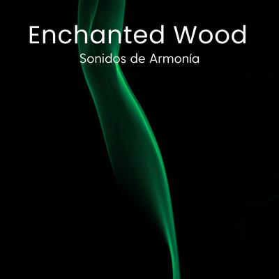 Enchanted Wood's cover