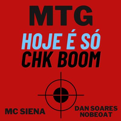 MTG Hoje é Só Chk Boom's cover