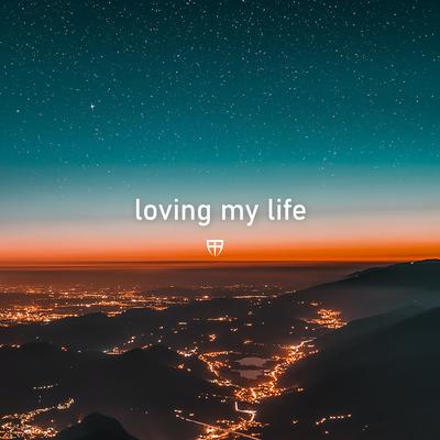 loving my life By sssense's cover