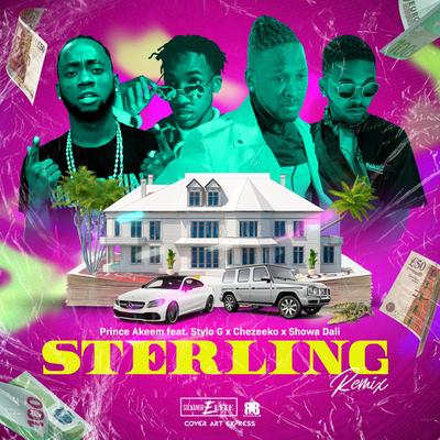 Sterling (Remix) By Prince Akeem, Stylo G, Chezeeko, Showa Dali's cover